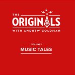 Music Tales : The Originals, Volume 1 cover image