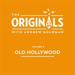 Old Hollywood : The Originals, Volume 2 cover image
