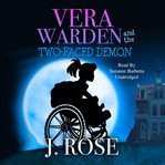 Vera Warden and the Two : Faced Demon cover image