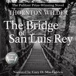 The Bridge of San Luis Rey cover image