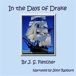 In the days of Drake cover image