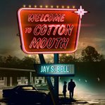 Welcome to Cottonmouth cover image