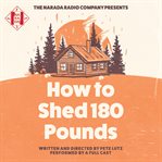 How to Shed 180 Pounds cover image