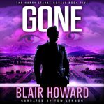 Gone : Harry Starke Novels cover image