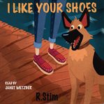 I Like Your Shoes : Frankie Jackson Mysteries cover image