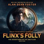 Flinx's Folly : Adventures of Pip and Flinx cover image