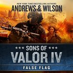 Sons of Valor IV: False Flag cover image