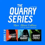 The Quarry Series, Books 7-9 : Books #7-9 cover image