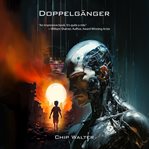 Doppelgänger : An Orphan, A Prodigy, A Murder cover image