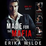 The Made for the Mafia Series Box Set : Books #1–3 cover image