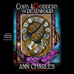Cops and Clobbers in Deadwood cover image