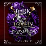 A Dark and Lovely Devastation cover image