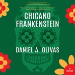 Chicano Frankenstein cover image