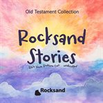 Rocksand Stories-Old Testament Collection cover image