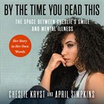By the Time You Read This