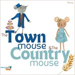 The Town Mouse and the Country Mouse cover image