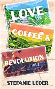 Love, Coffee, and Revolution cover image
