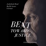 Bent Toward Justice cover image