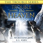 Trouble in Heaven cover image