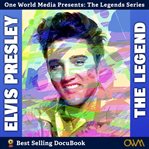 Elvis Presley : The Legend cover image