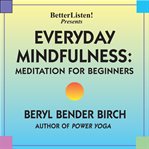 Everyday mindfulness - lecture and guided meditation cover image