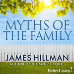 Myths of the family cover image
