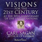 Visions for the 21st century : highlights of the 50th anniversary of the United Nations celebration cover image
