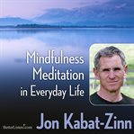 Mindfulness meditation in everyday life cover image