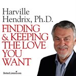 The four essentials of a dream relationship ;: and, Finding and keeping the love you want cover image