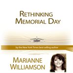 Rethinking memorial day cover image