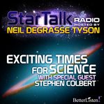 Star Talk radio. Exciting times for science cover image