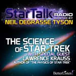 Star talk radio. Season 1, episode 4, The science of Star trek cover image