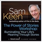 The power of stories workshops. Illuminating Your Life's Meaning Through Stories cover image