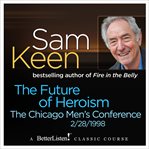 The future of heroism: the chicago men's conference cover image