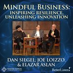 Mindful business. Inspiring Resilience, Unleashing Innovation cover image