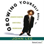 Growing yourself back up cover image