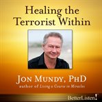 Healing the terrorist within cover image
