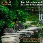 Mindful solutions for addiction and relapse prevention cover image