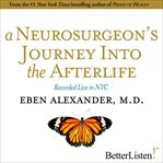 A Neurosurgeons Journey to the Afterlife cover image