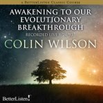 Awakening to our evolutionary breakthrough cover image