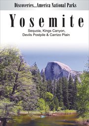 Yosemite, Sequoia, Kings Canyon, Devils Postpile & Carrizo Plain cover image