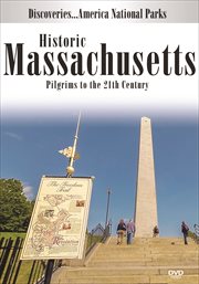 Historic Massachusetts. Pilgrims to the 21st Century cover image