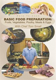 Basic food preparation: fruits, vegetables, poultry, meats & eggs cover image