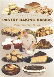 Pastry baking basics with Chef Tom Small cover image