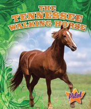 The Tennessee walking horse cover image