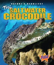 The saltwater crocodile cover image