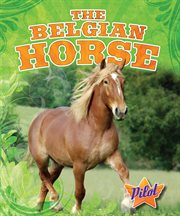 The Belgian horse cover image