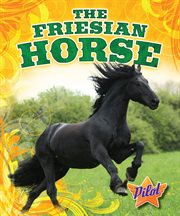 The Friesian horse cover image