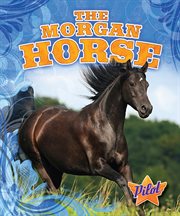 The Morgan horse cover image