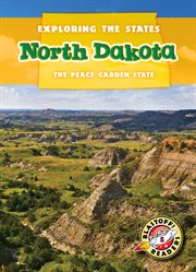 North Dakota : the peace garden state cover image